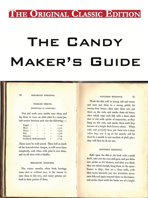 Title details for The Candy Maker's Guide, by the Fletcher Manufacturing Company - The Original Classic Edition by Fletcher - Available